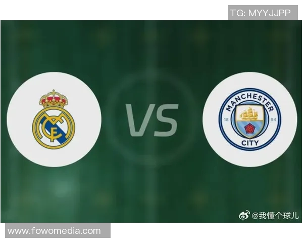 曼城与皇马巅峰对决解析谁将晋级欧冠四强之争 曼城与皇马巅峰对决解析谁将晋级欧冠四强之争